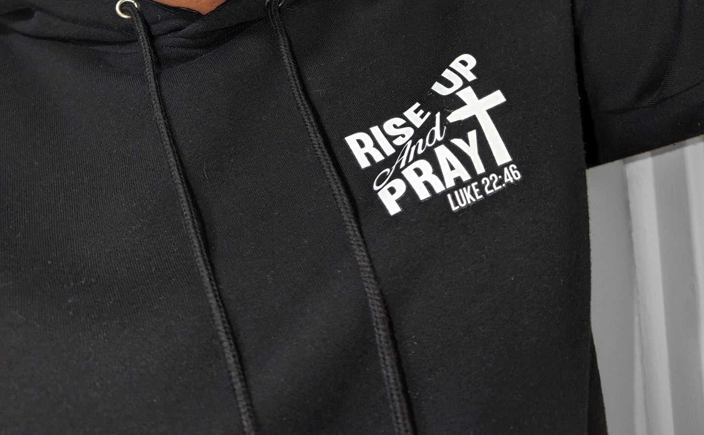 Black Hoodie. Rise up and pray