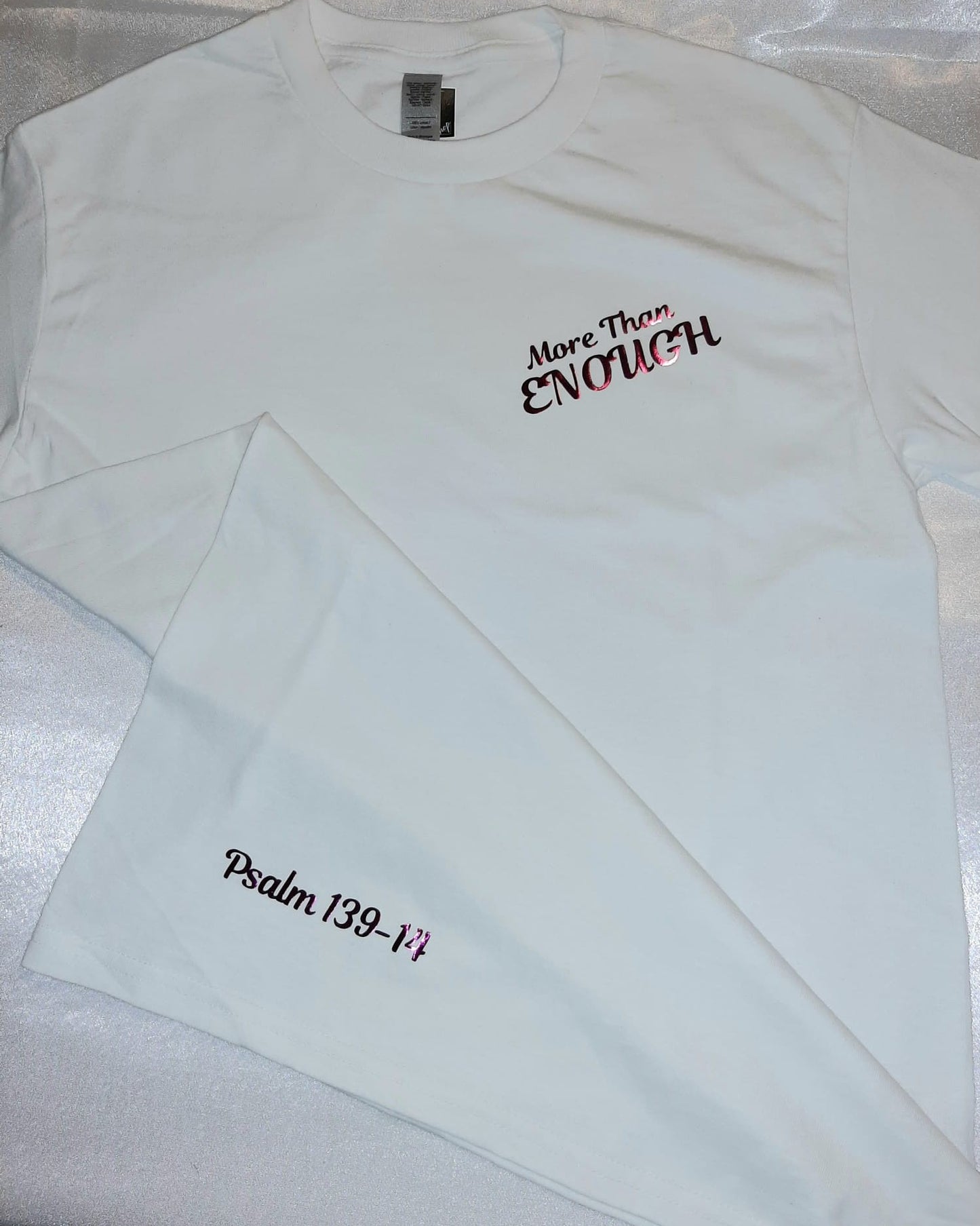 More Than Enough | Psalm 139:14 T-Shirt
