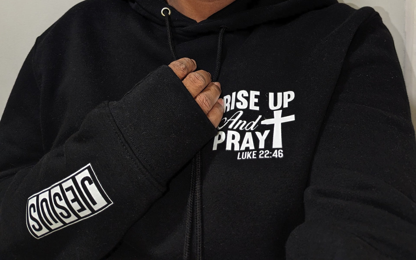 Black Hoodie. Rise up and pray