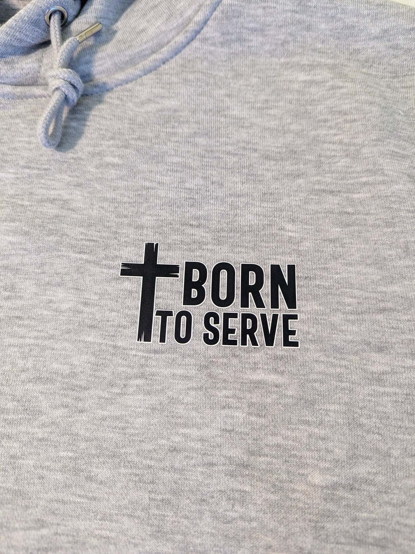 Grey Hoodie. Born to serve || Rooted in Christ